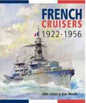  French Cruisers 1922-1956 John Jordan