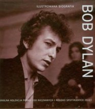  Bob Dylan Ilustrowana biografia książka