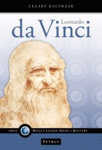 Leonardo da Vinci (biografia, życie i twórczość)
